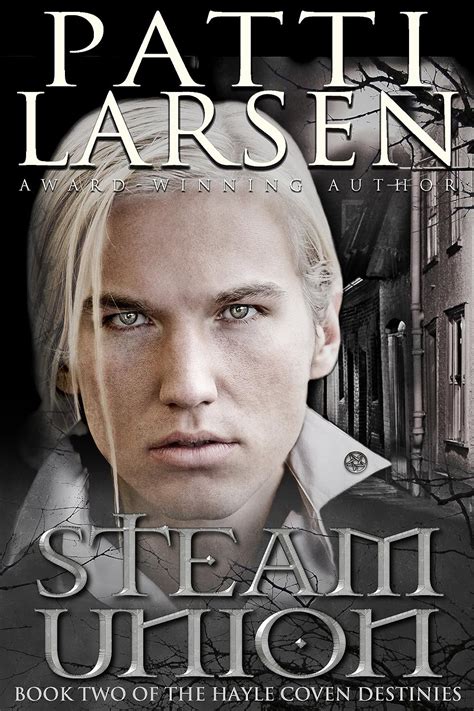 Steam Union The Hayle Coven Destinies Volume 2 Kindle Editon