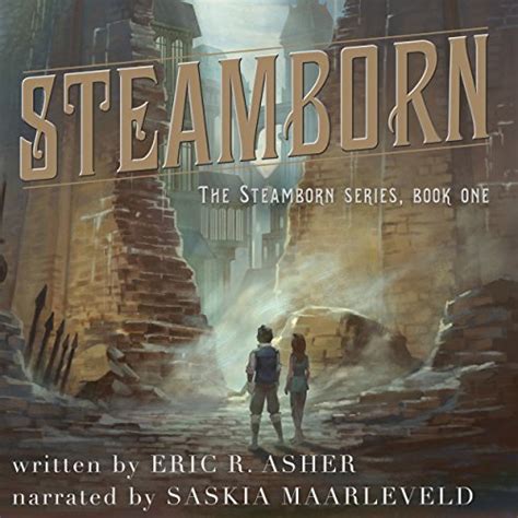 Steamborn Steamborn Series Book 1