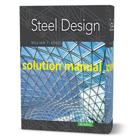 Steel Design Solution Manual Segui Kindle Editon