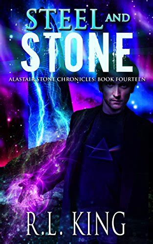 Steel and Stone A Novel in the Alastair Stone Chronicles Kindle Editon
