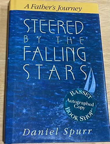 Steered by the Falling Stars A Father&am Doc