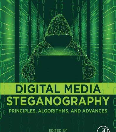 Steganography in Digital Media Principles Reader