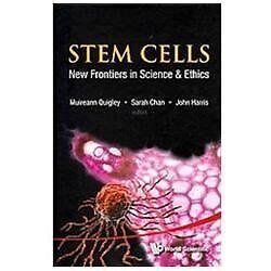 Stem Cells New Frontiers in Science and Ethics Reader