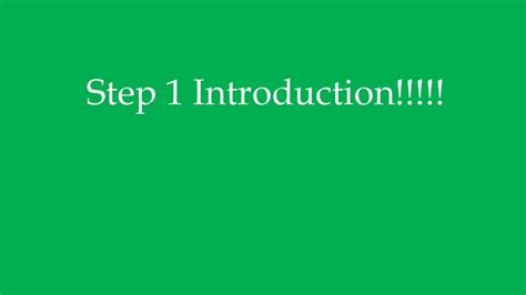 Step 1: Introduction