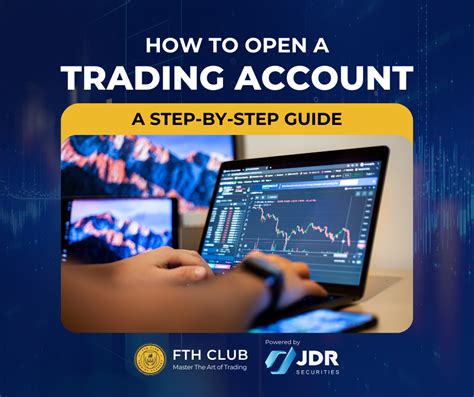 Step 1: Open a Trading Account