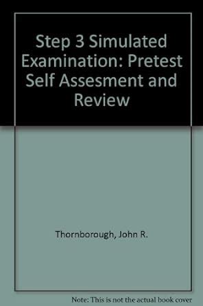 Step 3 Simulated Examination Pretest Self Assesment and Review Doc