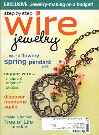 Step By Step Wire Jewelry Spring 2009 Volume 5 Number 1 PDF