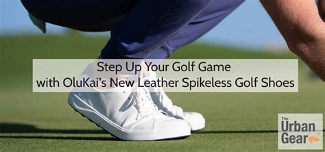 Step Up Your Golf Game in Style: A Comprehensive Guide to Cool Golf Shoes