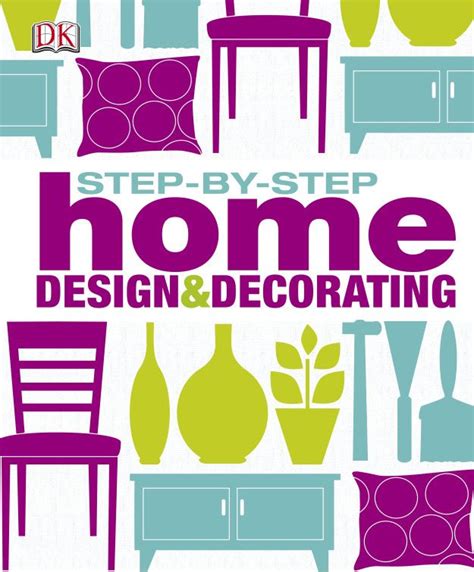 Step by Step Home Design and Decorating PDF