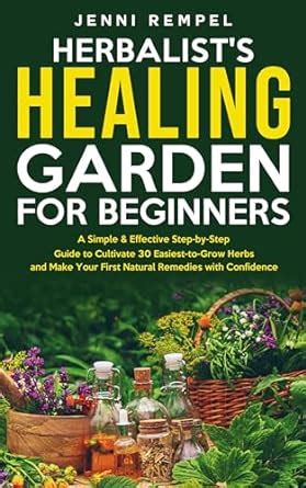 Step-by-Step Guide to Cultivating a Healing Garden