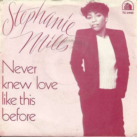 Stephanie Mills Never Knew Love Like This Before: The Journey of a Lifetime