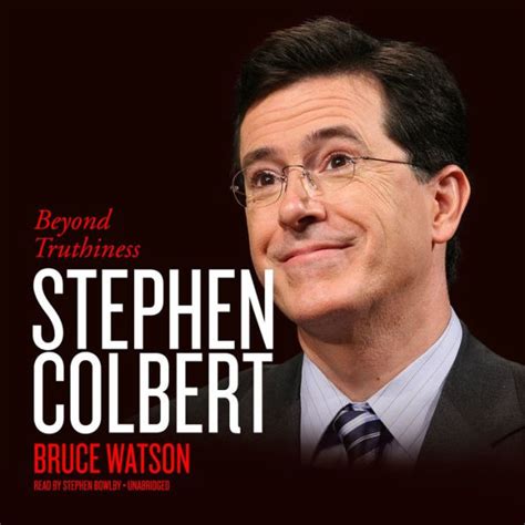 Stephen Colbert Beyond Truthiness Doc