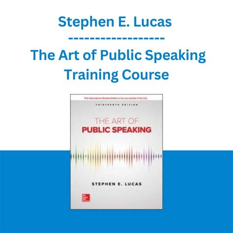 Stephen E. Lucas: The Art of Public Speaking 101