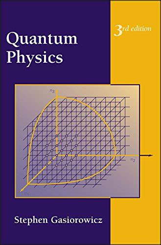 Stephen Gasiorowicz Quantum Physics Solution Reader