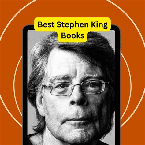 Stephen King's Literary Masterpieces: A Comprehensive Guide to His Spine-Tingling Tales