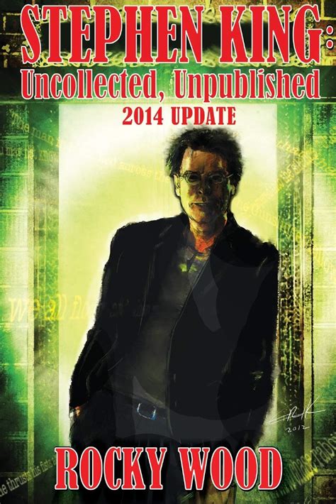 Stephen King Uncollected Unpublished 2014 Update Kindle Editon