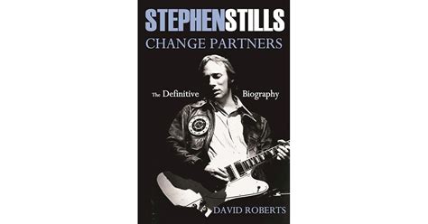 Stephen Stills Change Partners The Definitive Biography Epub
