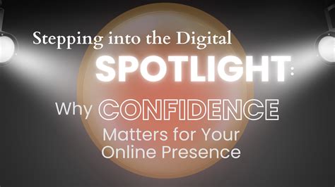 Stepping into the Spotlight with Confidence