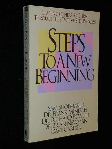 Steps to a New Beginning Minirth-Meier Clinic Series Reader