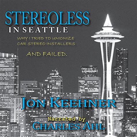 Stereoless in Seattle Why I Tried to Unionize Car Stereo Installers And Failed Reader