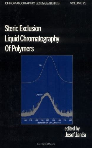 Steric Exclusion Liquid Chromatography of Polymers Kindle Editon