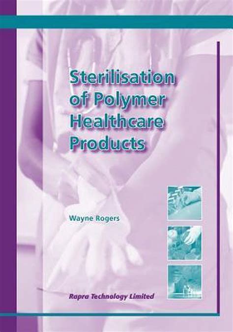 Sterilisation of Polymer Healthcare Products Reader