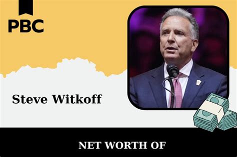 Steven Witkoff's Colossal Net Worth: A Real Estate Mogul's Wealth Unraveled