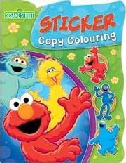 Sticker Copy Colouring Sesame Street (Colouring & Activity Die Shaped) Reader