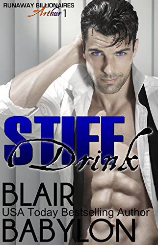 Stiff Drink Runaway Billionaires Arthur Duet 1 Epub