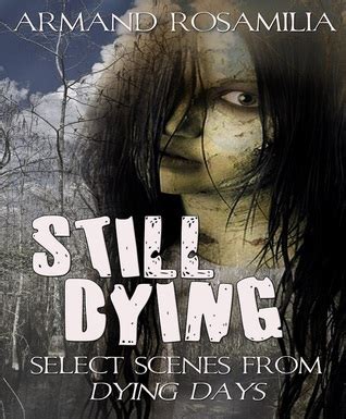 Still Dying Select Scenes from Dying Days Epub