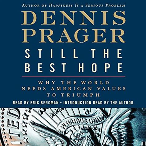 Still the Best Hope Why the World Needs American Values to Triumph PDF