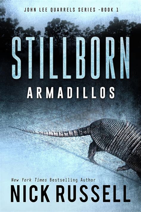 Stillborn Armadillos John Lee Quarrels Volume 1 Kindle Editon