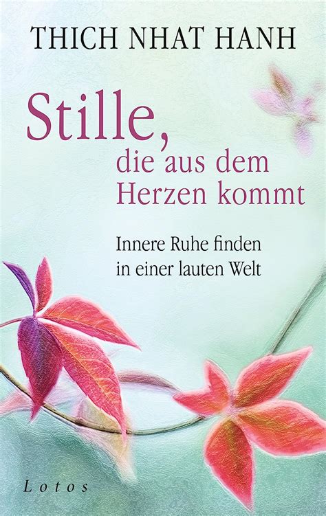 Stille die aus dem Herzen kommt Innere Ruhe finden in einer lauten Welt German Edition PDF