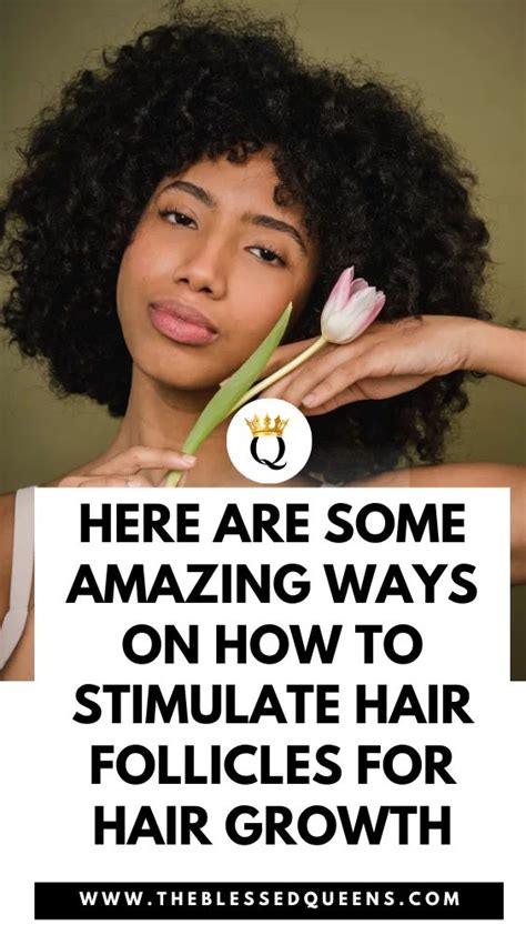 Stimulate hair follicles: