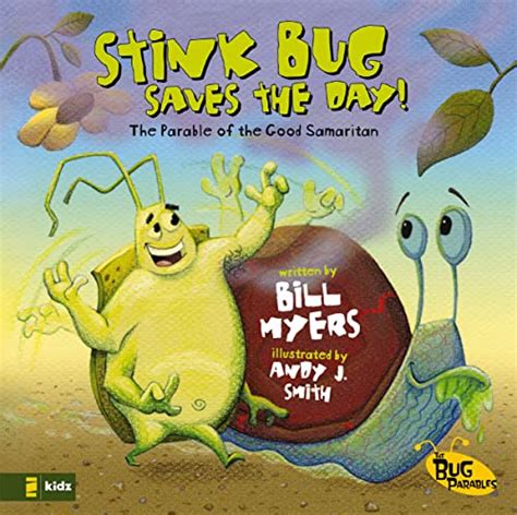 Stink Bug Saves the Day The Parable of the Good Samaritan The Bug Parables