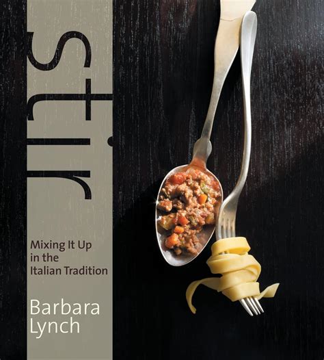 Stir Mixing It Up in the Italian Tradition PDF