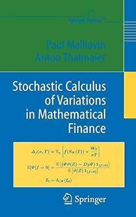 Stochastic Calculus of Variations in Mathematical Finance Epub