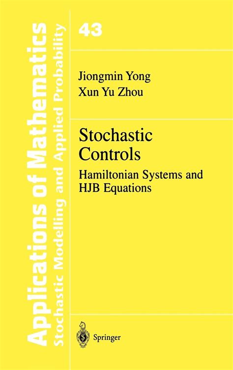 Stochastic Controls Hamiltonian Systems and HJB Equations 1st Edition Kindle Editon