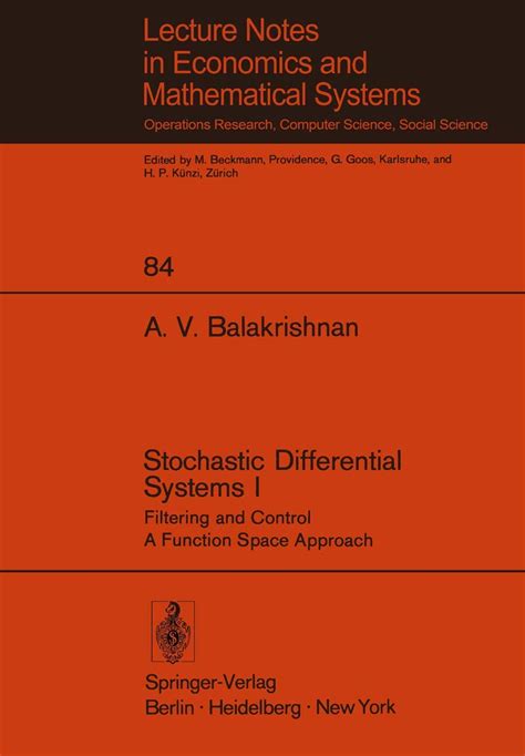 Stochastic Differential Systems I Filtering and Control A Function Space Approach 1st Edition Reader