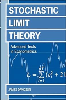 Stochastic Limit Theory An Introduction for Econometricicans Advanced Texts in Econometrics PDF