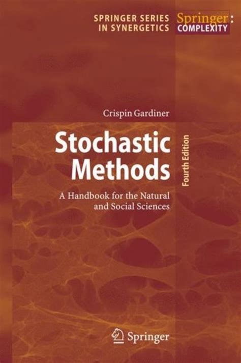 Stochastic Methods A Handbook for the Natural and Social Sciences 4 Ed. 09 Epub