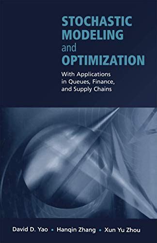 Stochastic Modeling and Optimization With Applications in Queues Kindle Editon