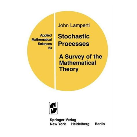 Stochastic Processes A Survey of the Mathematical Theory Epub