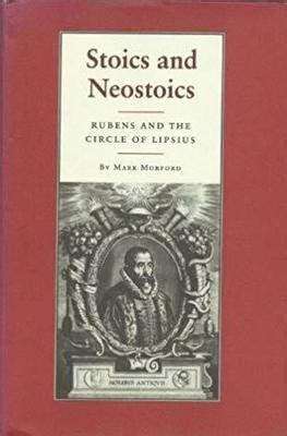 Stoics and Neostoics Rubens and the Circle of Lipsius Kindle Editon