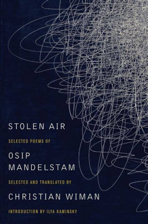 Stolen Air Selected Poems of Osip Mandelstam Doc