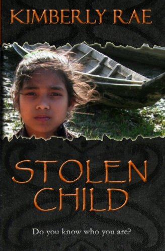 Stolen Child Do You Know Who You Are Sequal to Stolen Woman the breakout Christian suspense romance novel on International Human Trafficking Stolen Series Book 2 Reader