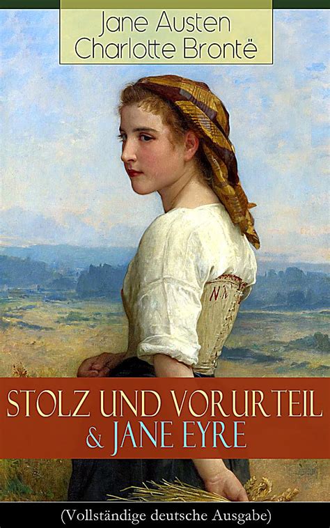 Stolz und Vorurteil and Jane Eyre Vollständige deutsche Ausgaben German Edition Reader