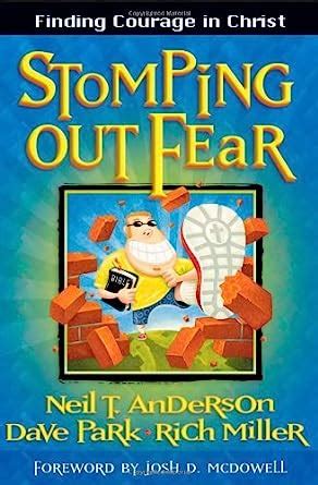 Stomping Out Fear Finding Courage in Christ Doc