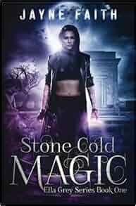 Stone Cold Magic Ella Grey Series Volume 1 Epub