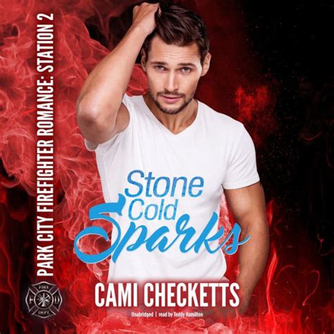 Stone Cold Sparks Park City Firefighter Romance Station 2 Kindle Editon